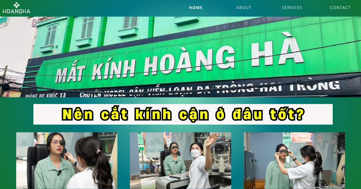 Nên cắt kính cận ở đâu tốt? Kinh nghiệm và quy trình cắt kính