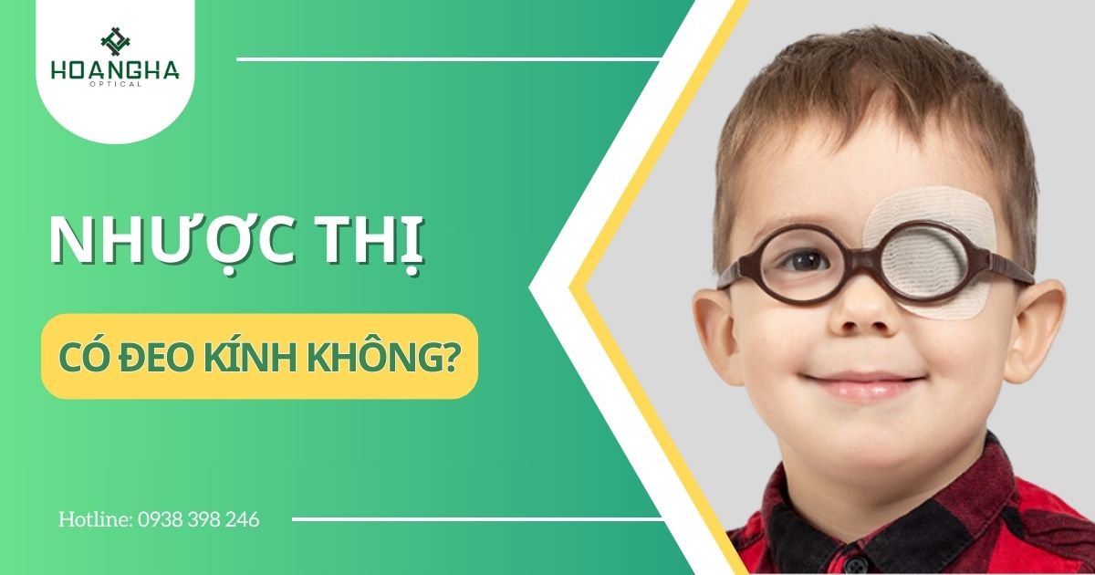 nhược thị có nên đeo kính không