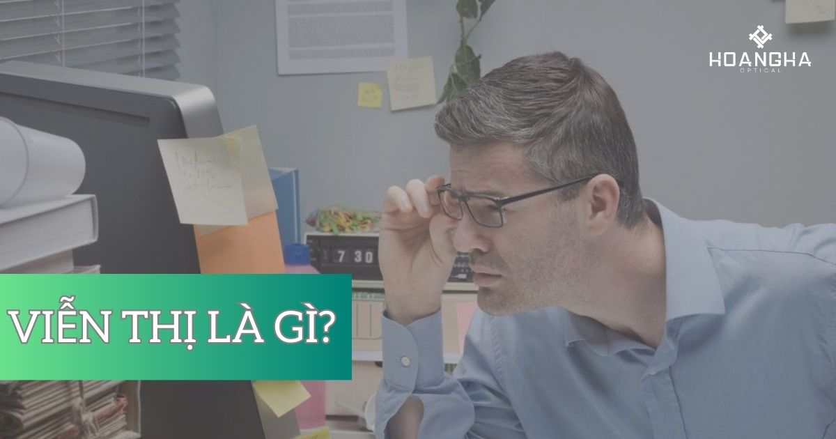 viễn thị là gì