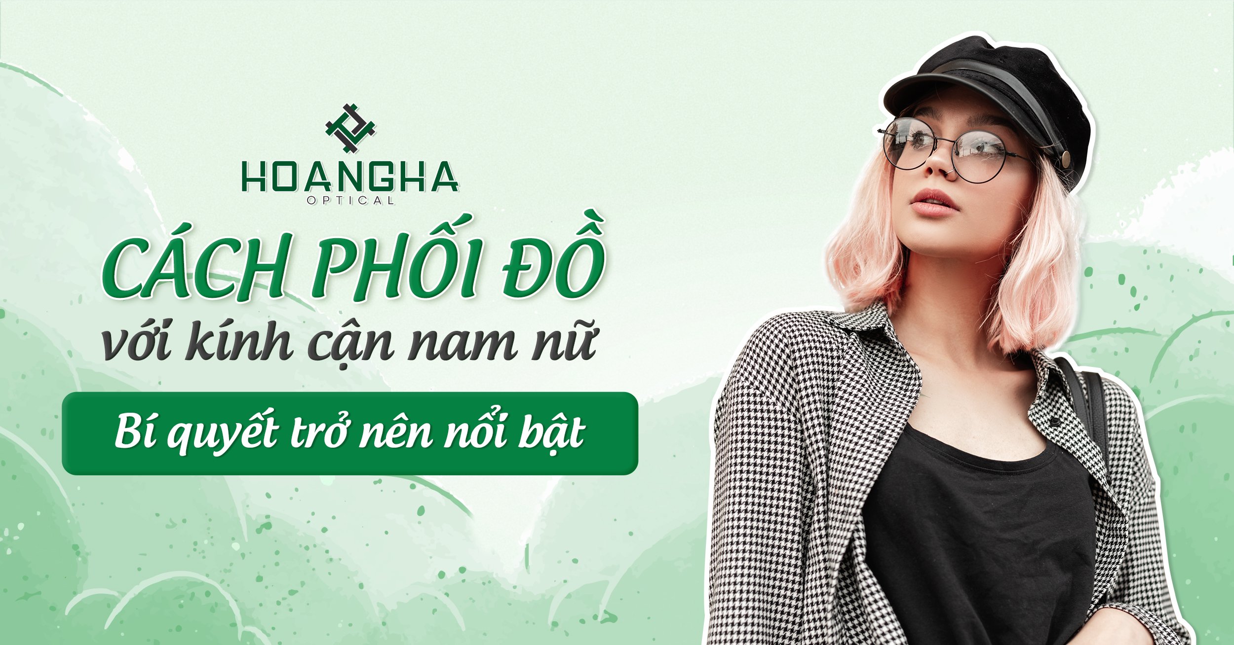 Phối đồ với kính cận