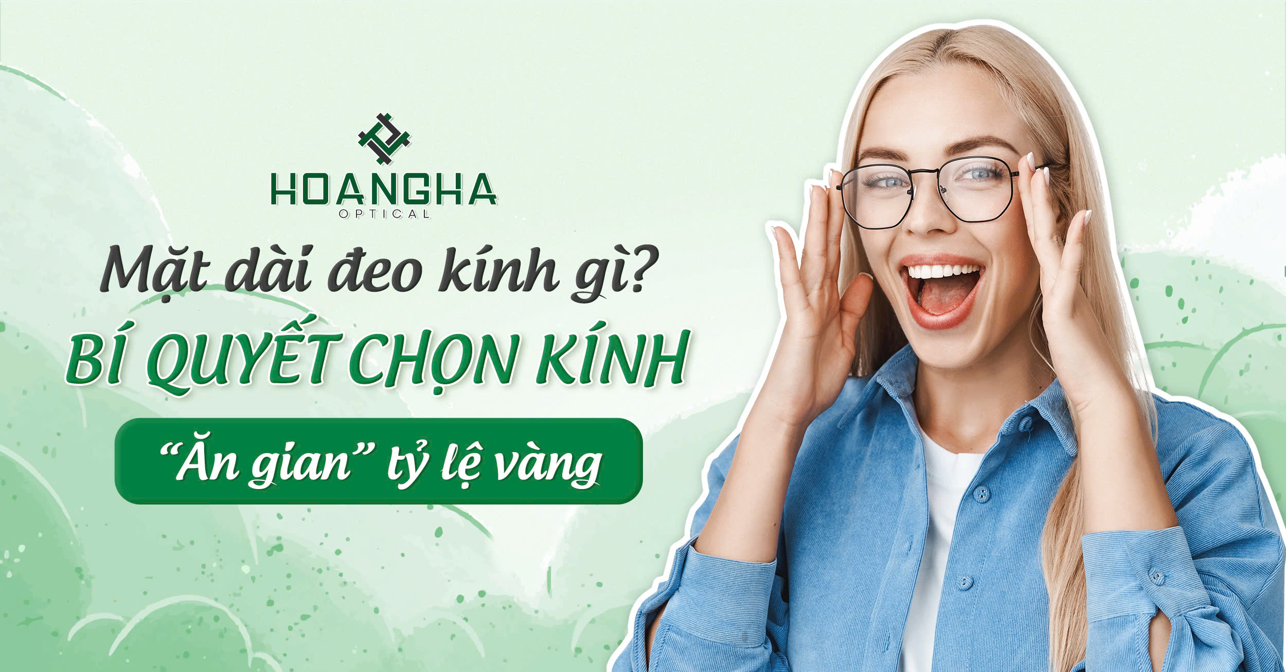 mặt dài đeo kính gì